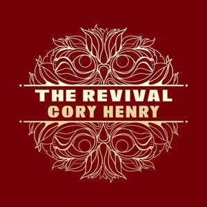 CORY HENRY - The Revival cover 
