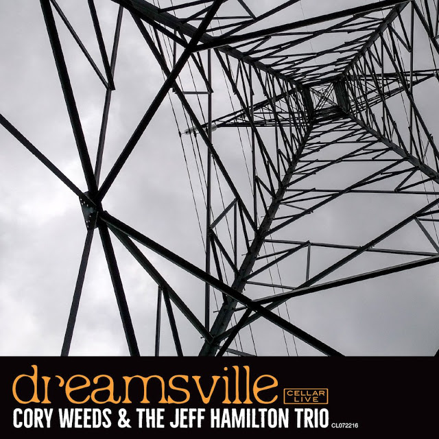 CORY WEEDS - Cory Weeds & The Jeff Hamilton Trio : Dreamsville cover 