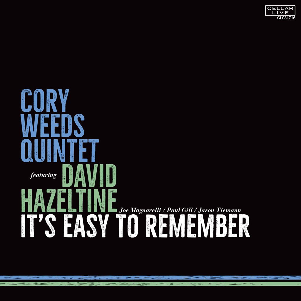 CORY WEEDS - Cory Weeds Quintet featuring David Hazeltine : It's Easy To Remember cover 