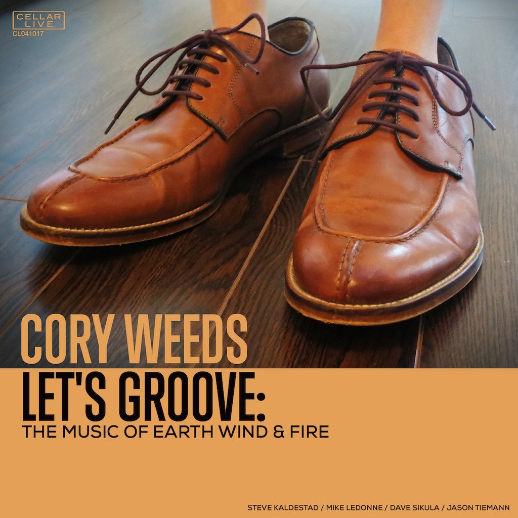 CORY WEEDS - Let's Groove: The Music Of Earth Wind & Fire cover 