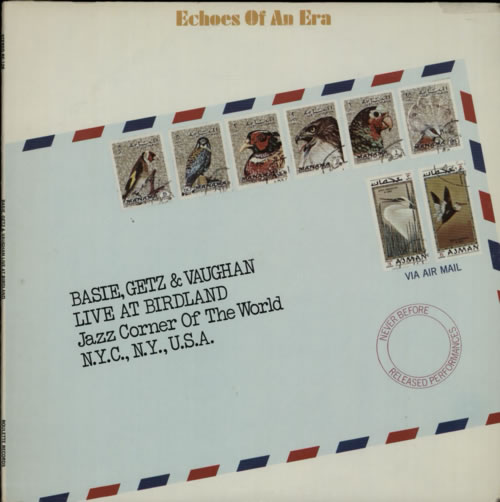 COUNT BASIE - Basie, Getz & Vaughan : Live At Birdland Jazz Corner Of The World N.Y.C., N.Y., U.S.A. cover 