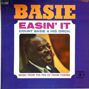 COUNT BASIE - Easin' It (Music From The Pen Of Frank Foster) cover 