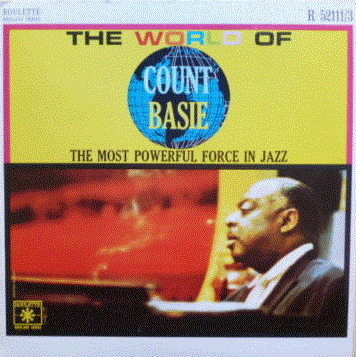 COUNT BASIE - The World Of Count Basie : The Most Powerfull Force In Jazz cover 