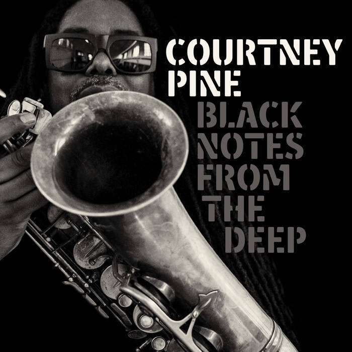 COURTNEY PINE - Black Notes from the Deep cover 