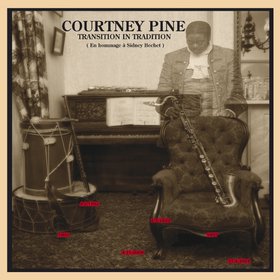COURTNEY PINE - Transition in Tradition (En hommage á Sidney Bechet) cover 