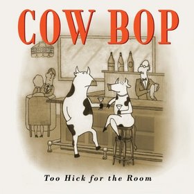 COW BOP - Too Hick For The Room cover 