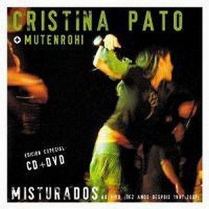 CRISTINA PATO - Misturados (With Mutenrohi) cover 