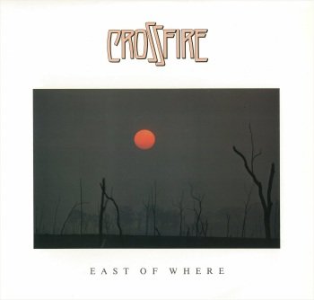 CROSSFIRE - East of Where cover 