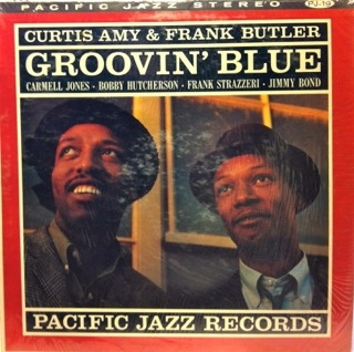 CURTIS AMY - Curtis Amy & Frank Butler : Groovin' Blue cover 