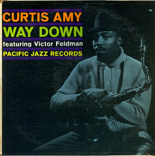 CURTIS AMY - Curtis Amy Featuring Victor Feldman : Way Down cover 