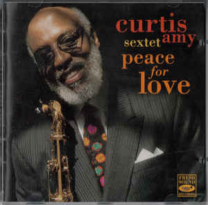 CURTIS AMY - Curtis Amy Sextet ‎: Peace For Love cover 