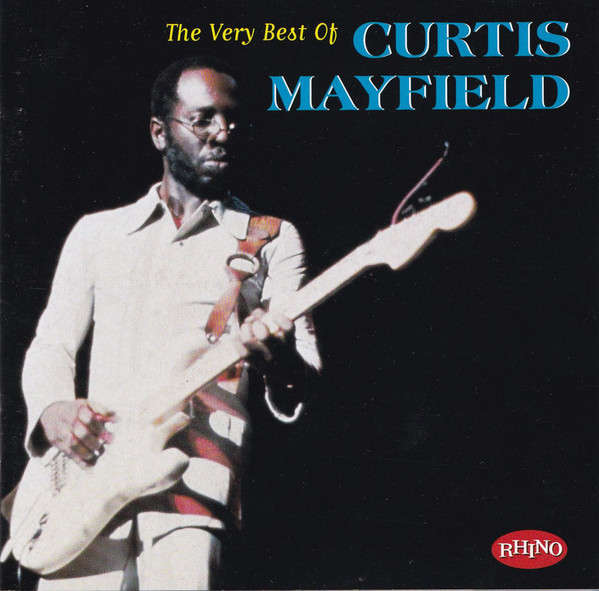 CURTIS MAYFIELD - The Best of Curtis Mayfield (Rhino) cover 