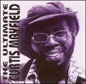 CURTIS MAYFIELD - The Ultimate Curtis Mayfield cover 
