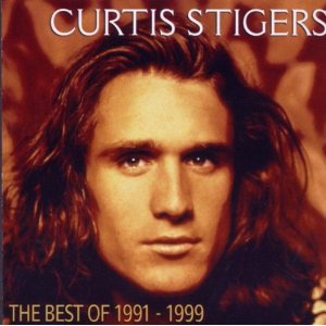 CURTIS STIGERS - The Best of 1991-1999 cover 