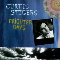 CURTIS STIGERS - Brighter Days cover 