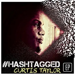 CURTIS TAYLOR - #Hashtagged cover 