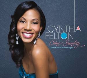 CYNTHIA FELTON - Come Sunday - The Music of Duke Ellington cover 