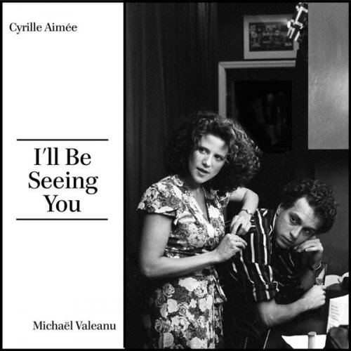CYRILLE AIMÉE - Cyrille Aimée & Michael Valeanu : I'll Be Seeing You cover 