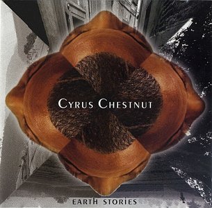 CYRUS CHESTNUT - Earth Stories cover 