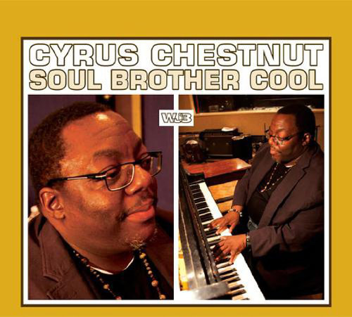 CYRUS CHESTNUT - Soul Brother Cool cover 