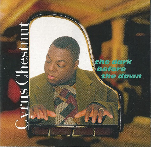 CYRUS CHESTNUT - The Dark Before The Dawn cover 