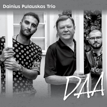 DAINIUS PULAUSKAS - Dainius Pulauskas Trio : DAA cover 