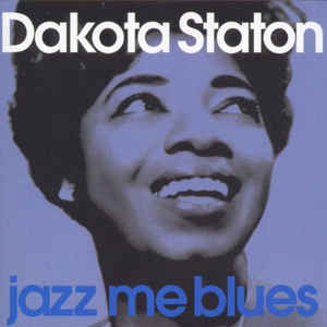 DAKOTA STATON - Jazz Me Blues cover 
