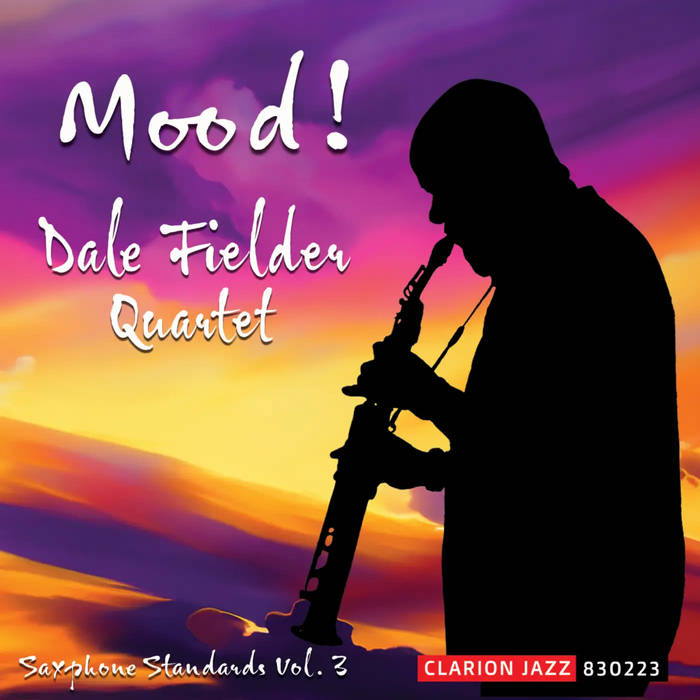 DALE FIELDER - Mood! Saxophone Standards Vol​.​3 cover 