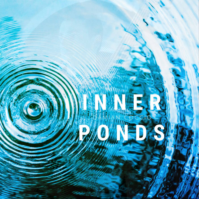 DAMIAN COCCIO - Inner Ponds cover 