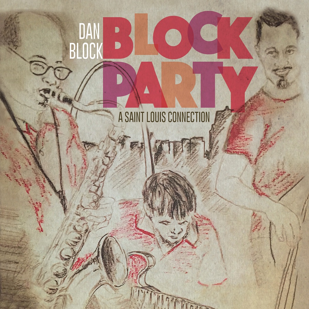 DAN BLOCK - Block Party - A St. Louis Connection cover 