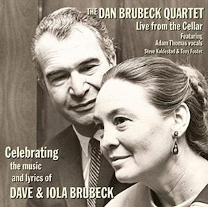 DAN BRUBECK - Celebrating the Music & Lyrics of Dave & Iola Brubeck cover 