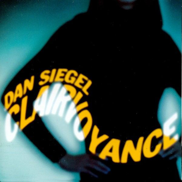 DAN SIEGEL - Clairvoyance cover 