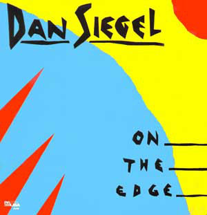 DAN SIEGEL - On The Edge cover 