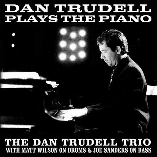 DAN TRUDELL - Dan Trudell Plays the Piano cover 
