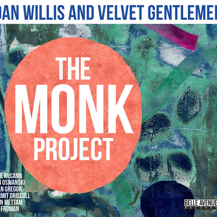 DAN WILLIS - Dan Willis and Velvet Gentlemen : The Monk Project cover 