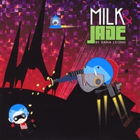 DANA LEONG - Milk & Jade By Dana Leong cover 