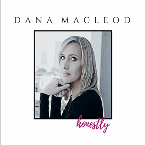 DANA MACLEOD - Honestly cover 