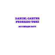 DANIEL CARTER - Daniel Carter, Federico Ughi ‎: Mountain Path cover 
