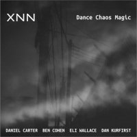 DANIEL CARTER - XNN : Dance Chaos Magic cover 