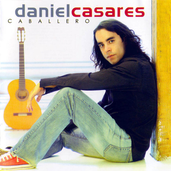 DANIEL CASARES (1980) - Caballero cover 