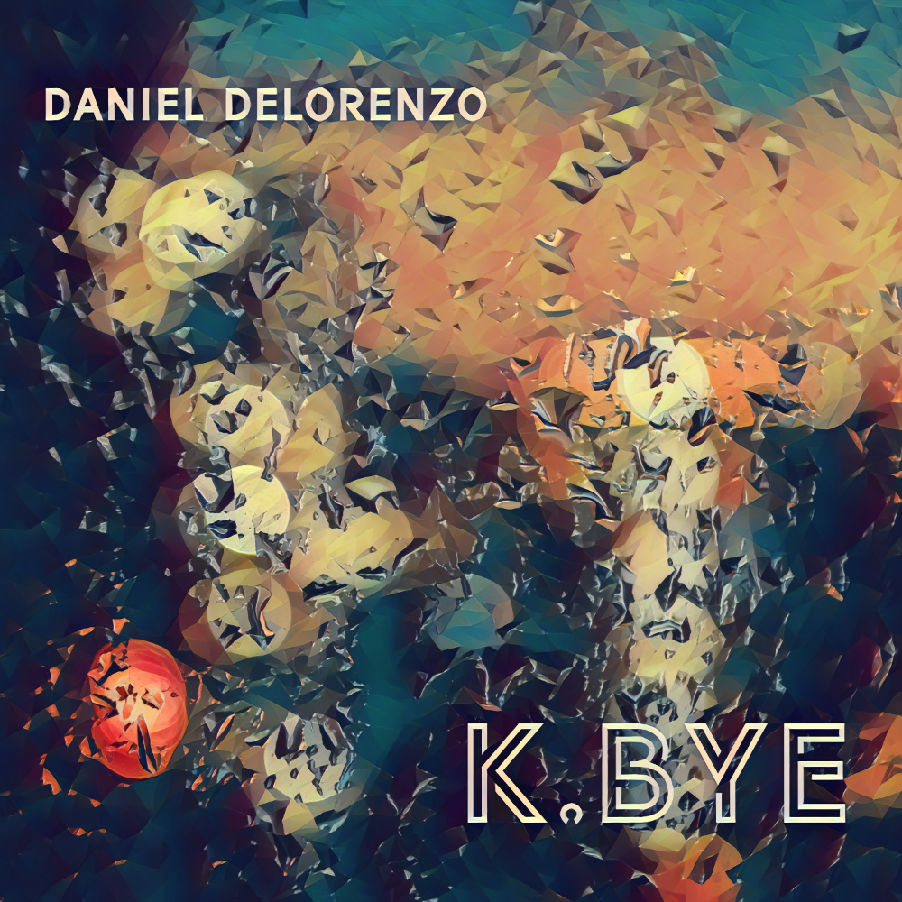 DANIEL DELORENZO - K.BYE cover 