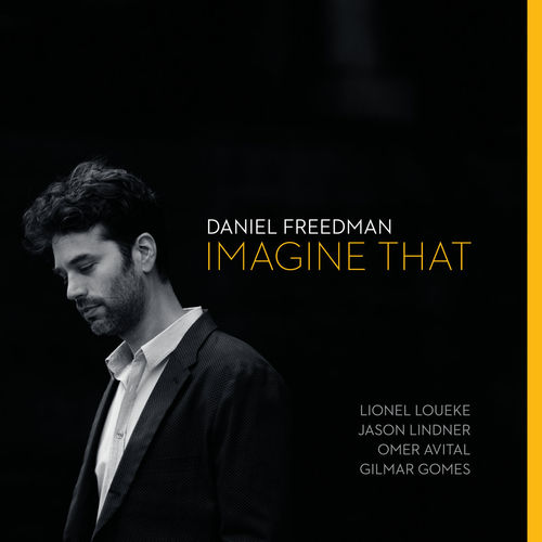 DANIEL FREEDMAN - Imagine That cover 