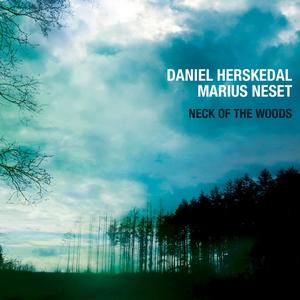DANIEL HERSKEDAL - Daniel Herskedal & Marius Neset : Neck of the Woods cover 
