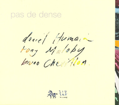 DANIEL HUMAIR - Daniel Humair / Tony Malaby / Bruno Chevillon ‎: Pas De Dense cover 