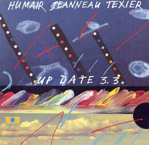 DANIEL HUMAIR - Daniel Humair, François Jeanneau, Henri Texier : Up Date 3.3 cover 