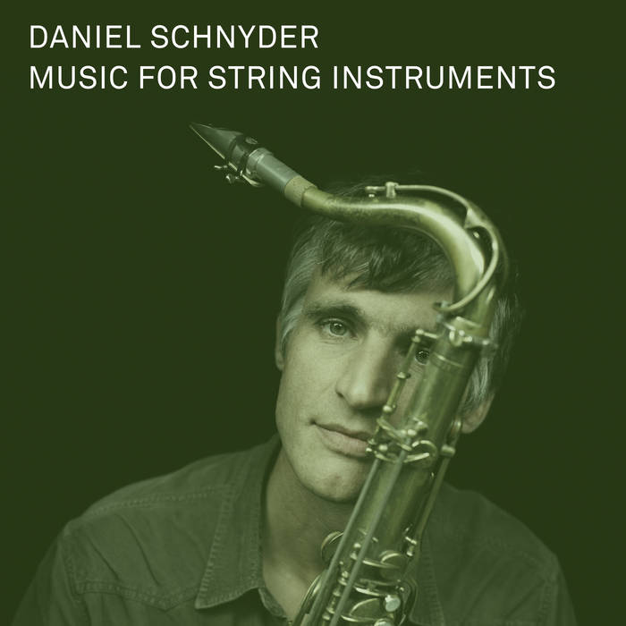 DANIEL SCHNYDER - Music for String Instruments cover 
