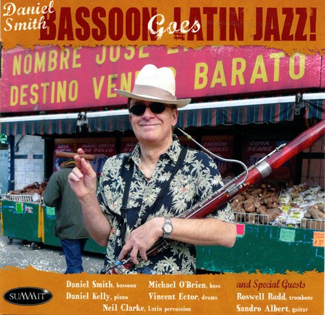 DANIEL SMITH - Bassoon Goes Latin Jazz! cover 