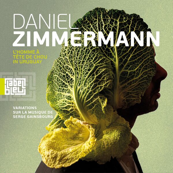 DANIEL ZIMMERMANN - L'homme à tête de chou in Uruguay : variations sur la musique de Serge Gainsbourg cover 