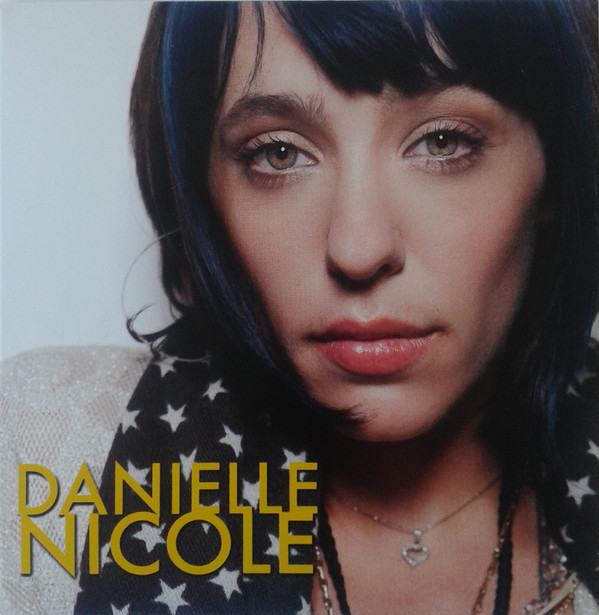 DANIELLE NICOLE (DANIELLE NICOLE SCHNEBELEN) - Danielle Nicole cover 