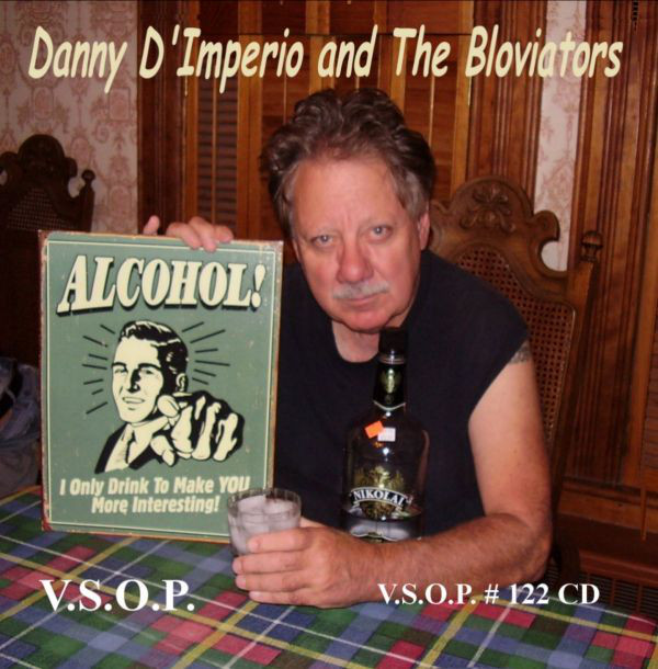 DANNY D'IMPERIO - Danny D'Imperio And The Bloviators ‎: Alcohol cover 